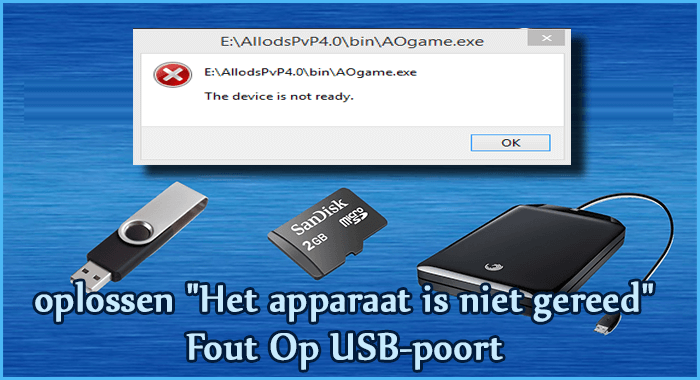 oplossen Het apparaat is niet gereed Fout Op USB-poort