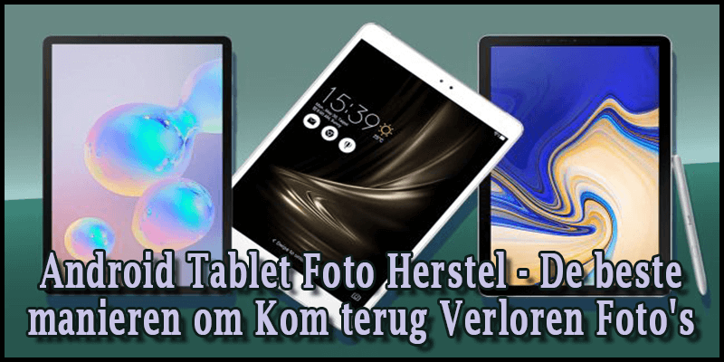 Android Tablet Foto Herstel