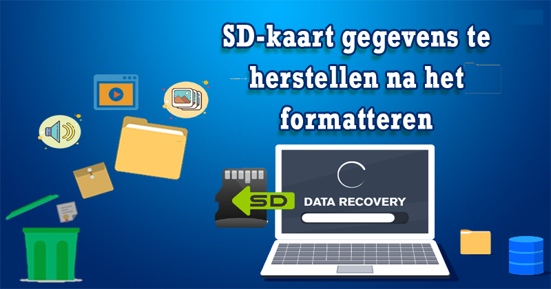 Hoe SD-kaartgegevens te herstellen na het formatteren?