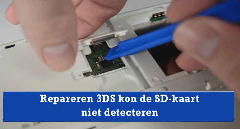 repareren 3DS kon de SD-kaart niet detecteren