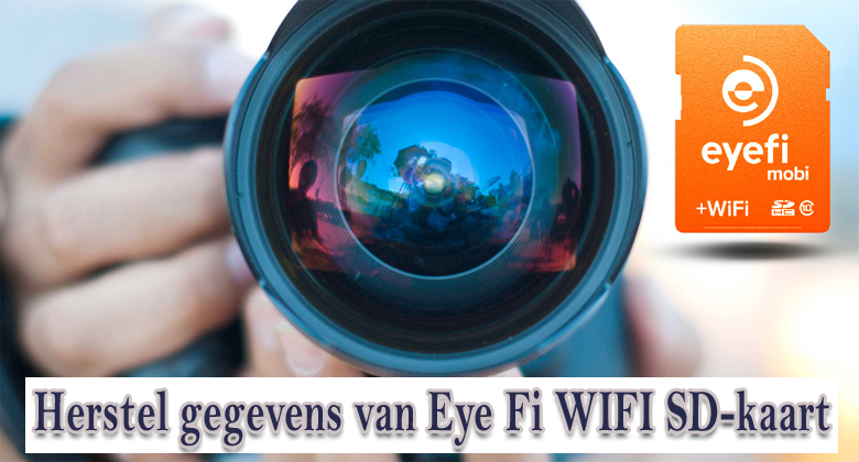 Herstel gegevens van Eye Fi WIFI SD-kaart
