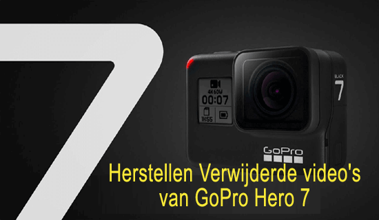Herstellen Verwijderde video's van GoPro Hero 7