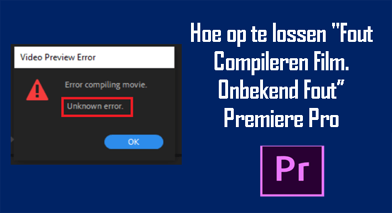 Fout Compileren Film. Onbekend Fout