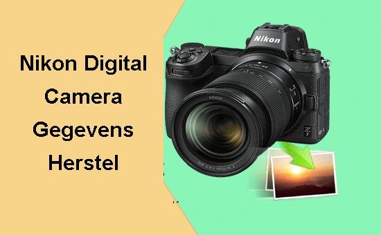 herstellen Verwijderde foto's van Nikon-camera