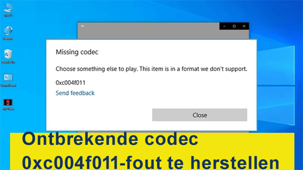 ontbrekende codec 0xc004f011-fout te herstellen