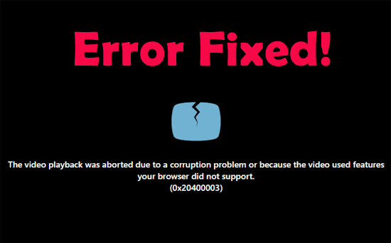 Media Playback Was Aborted Due to a Corruption Problem